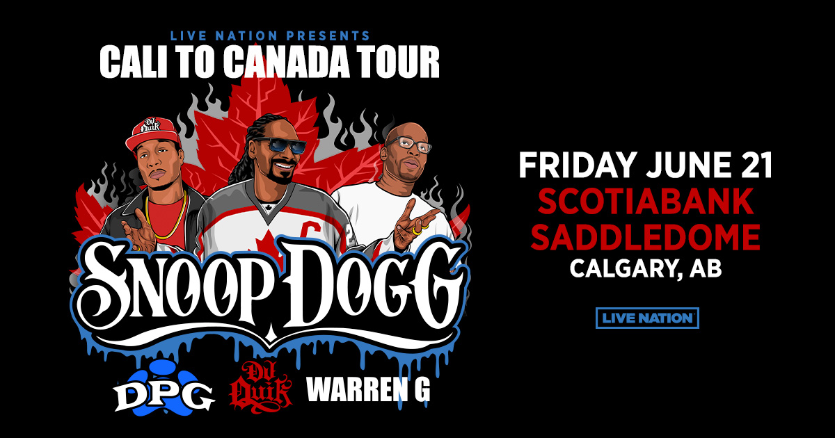Snoop Dogg: Cali To Canada Tour